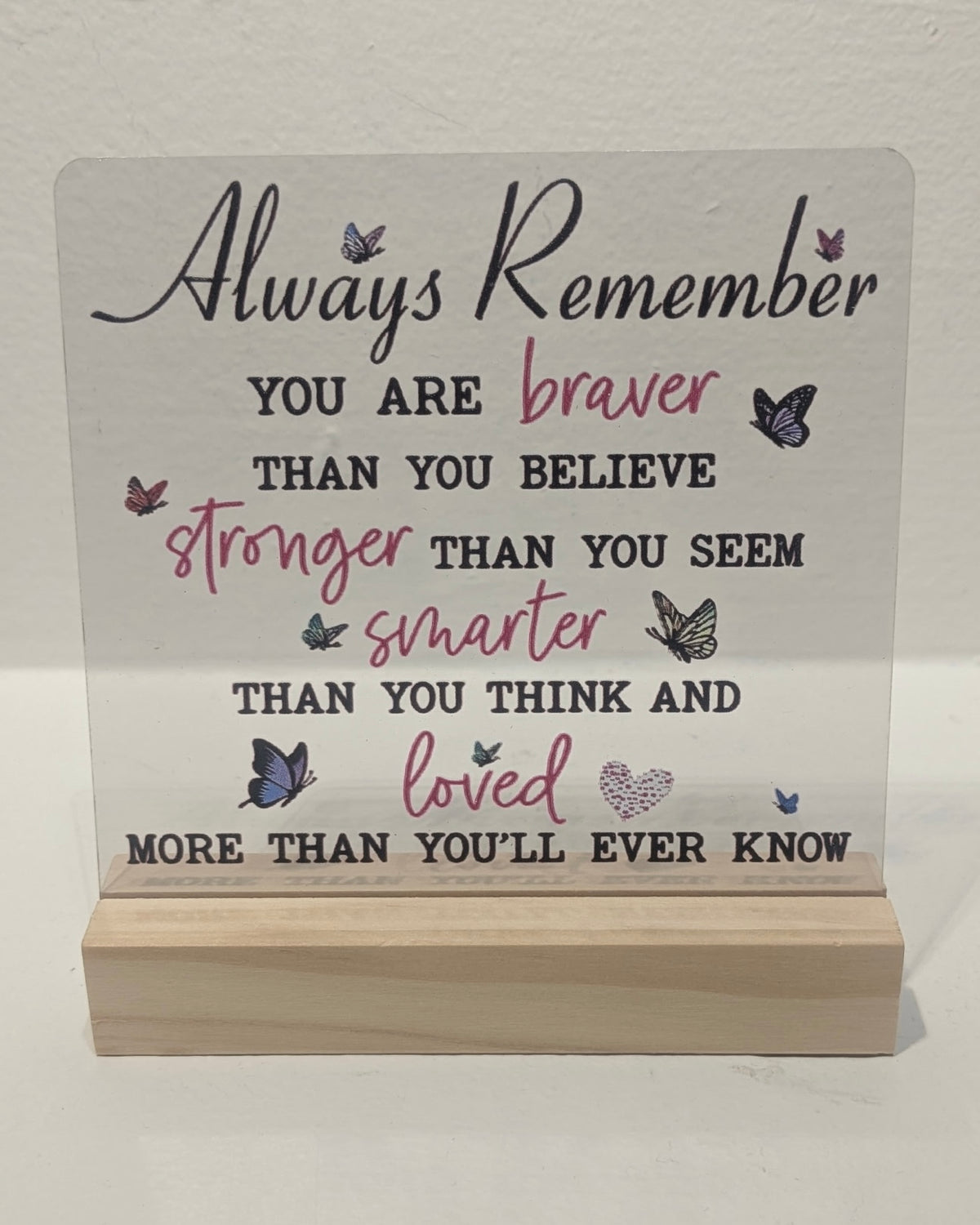 Always Remember Table Sign