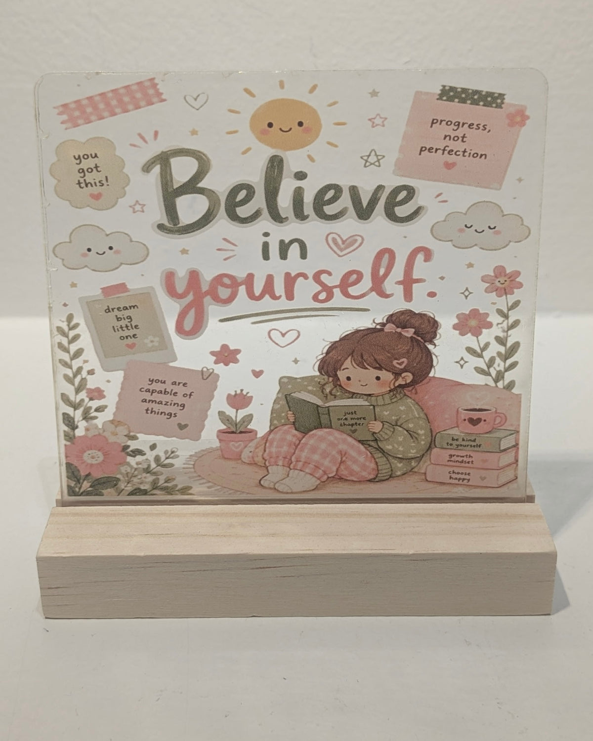 Believe In Yourself Table Sign