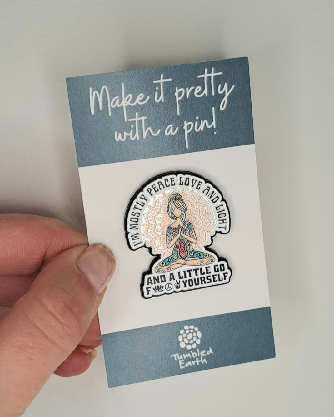 I'm mostly Peace, Love & Light Enamel Pin