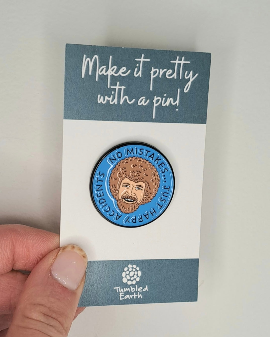 "No mistakes...just happy accidents" Enamel Pin