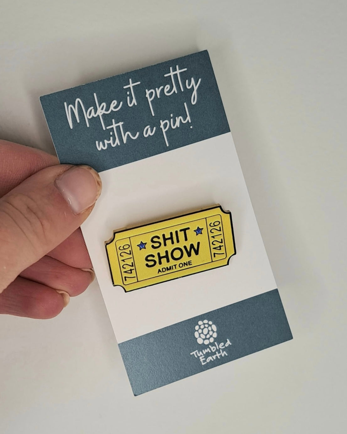 "Shit Show Ticket" Enamel Pin