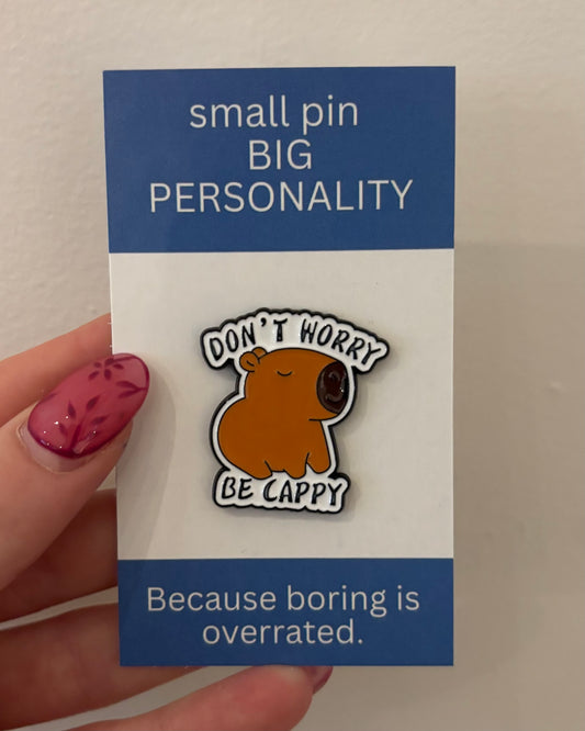Don't Worry Be Cappy Enamel Pin