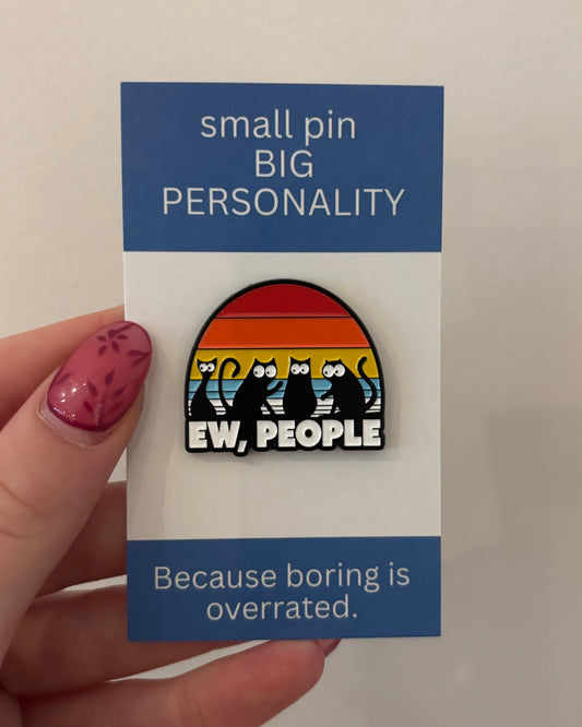Ew, People Enamel Pin