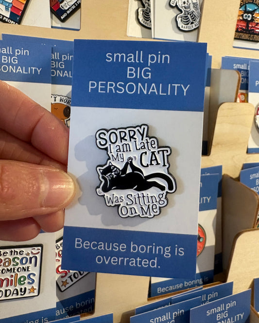 Sorry I Am Late Enamel Pin