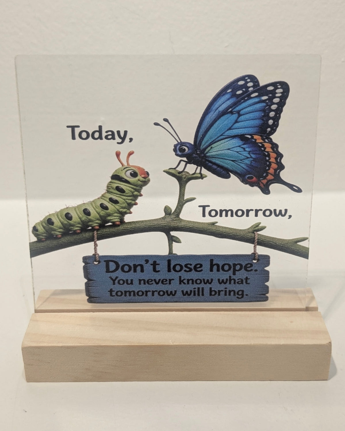 Don't Lose Hope Table Sign