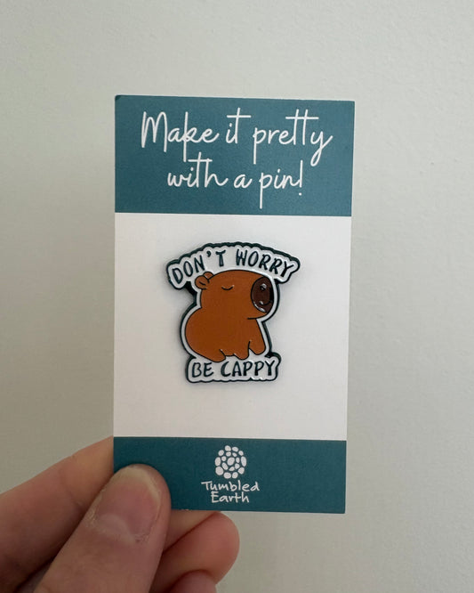 "Don't worry be cappy" Enamel Pin