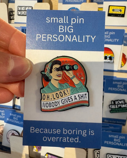 Oh look! No one gives a shit. Enamel Pin