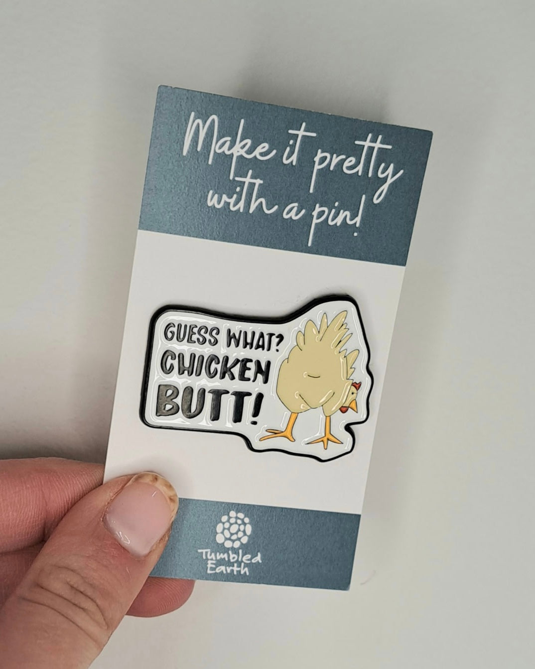 "Guess What? Chicken Butt!" Enamel Pin