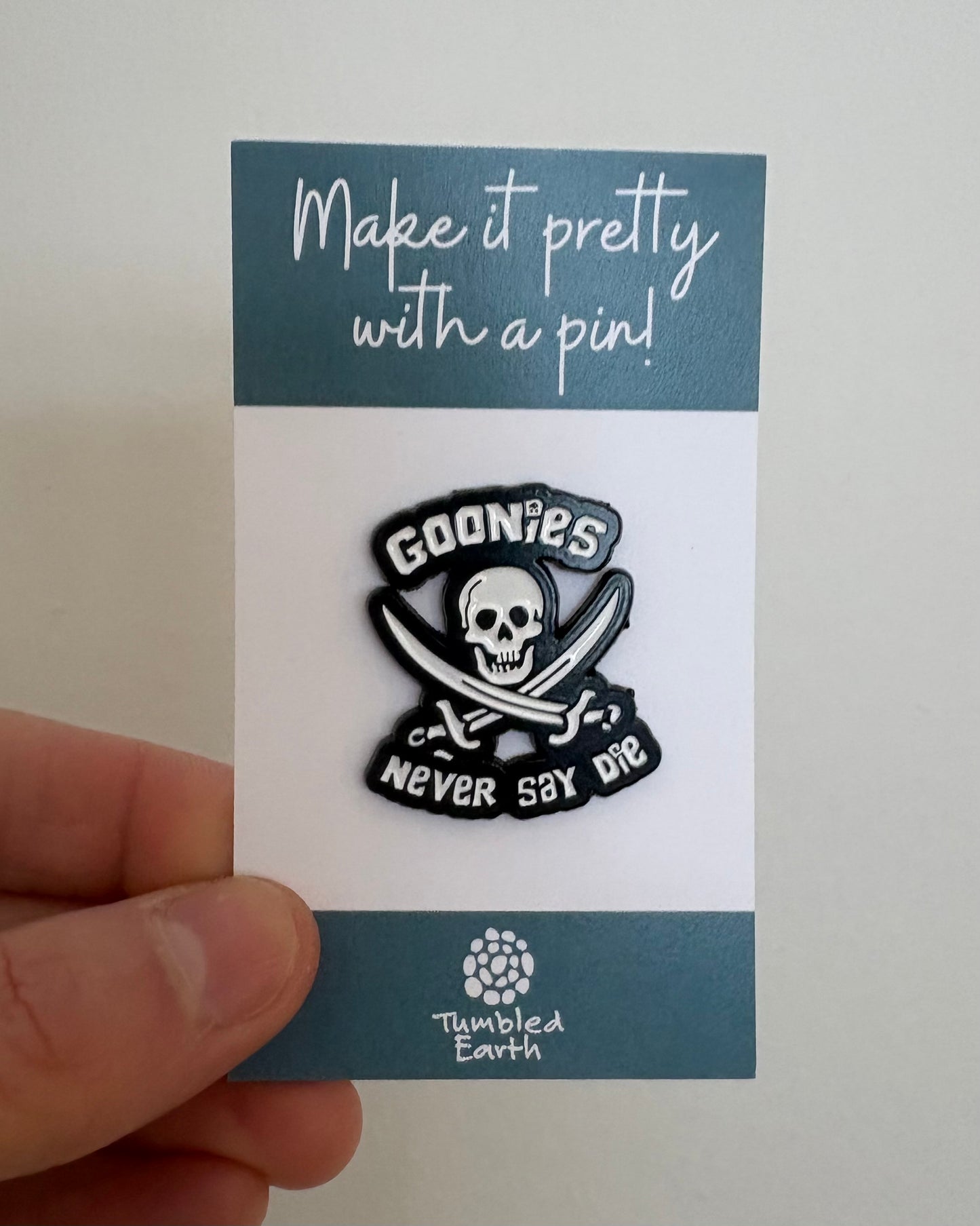 "Goonies never say die" Enamel Pin