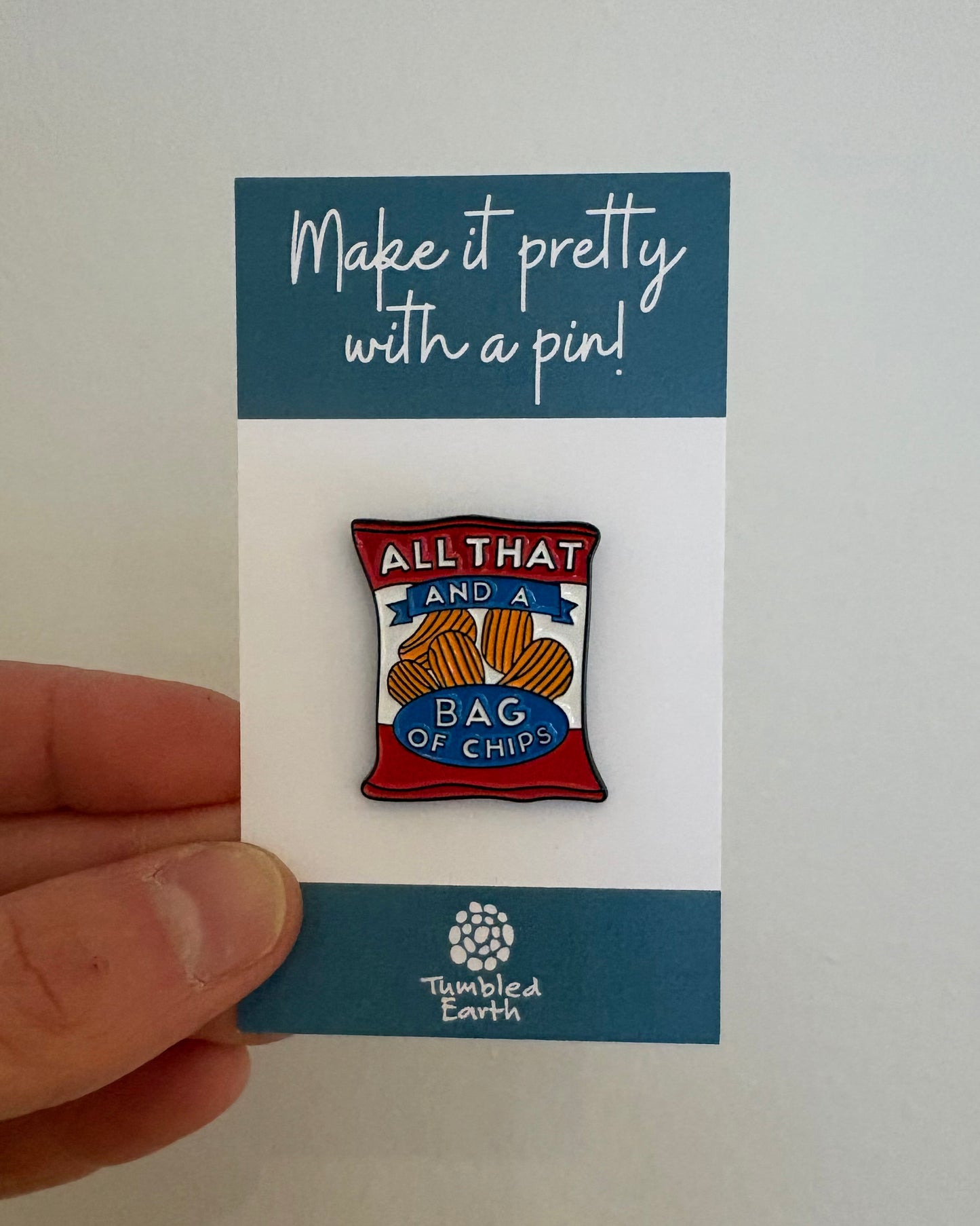 "All That and a Bag of Chips" Enamel Pin