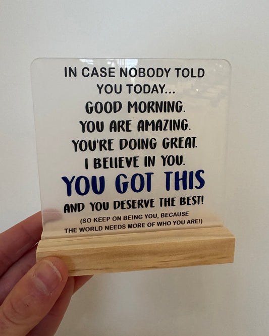 "You got this" Sign + Wood Holder