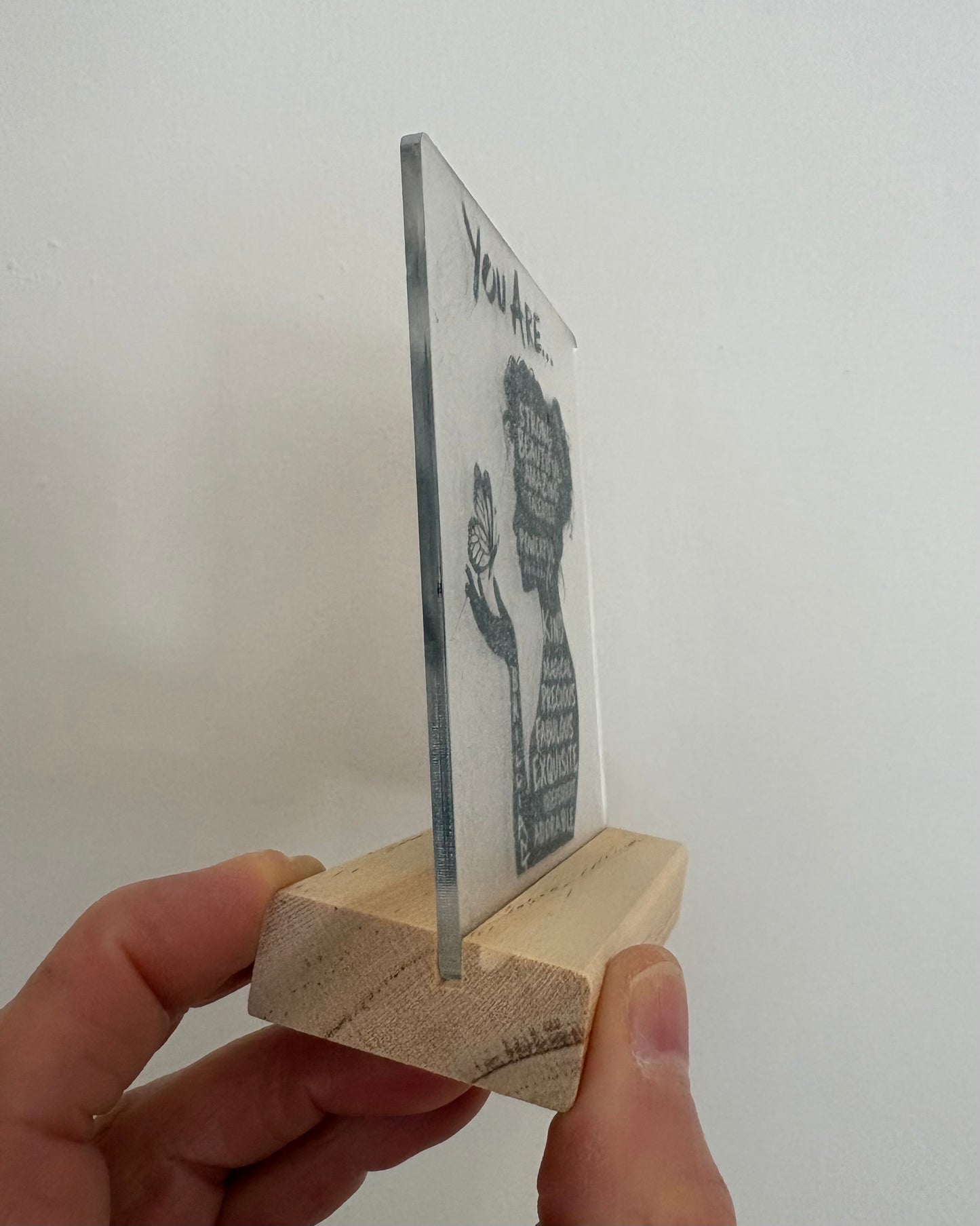 "You are..." Sign + Wood Holder