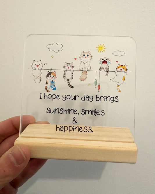 "I hope your day brings sunshine" Sign + Wood Holder
