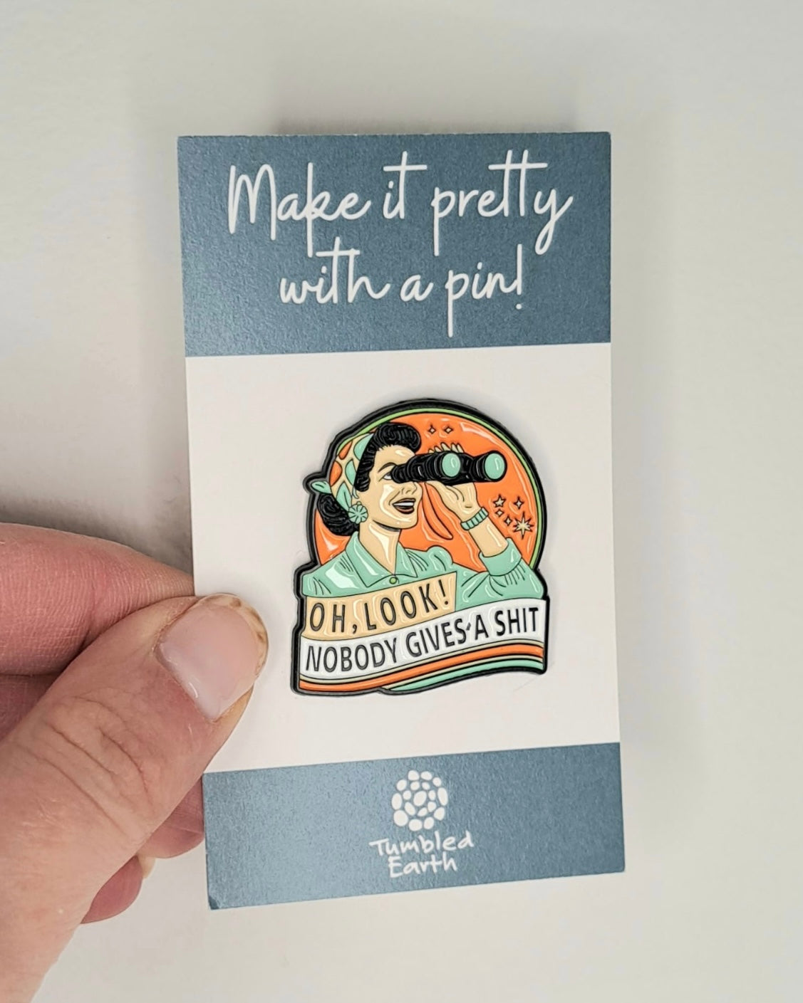 "Oh look! No one gives a shit." Enamel Pin